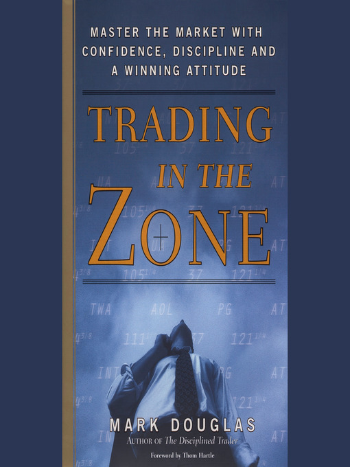 Title details for Trading in the Zone by Mark Douglas - Wait list